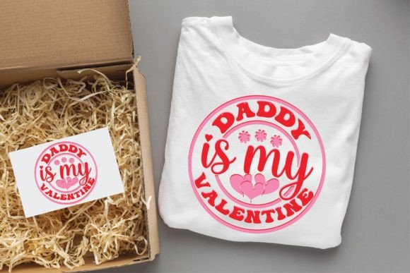 Daddy is My Valentine Valentine Groovy T-Shirt Designs