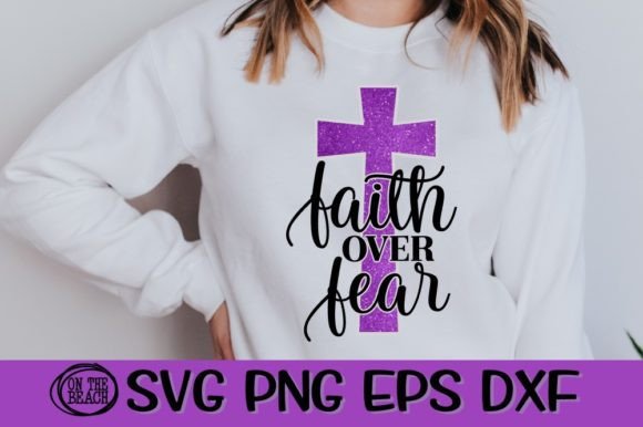 FAITH over FEAR SVG PNG for T-Shirt Designs