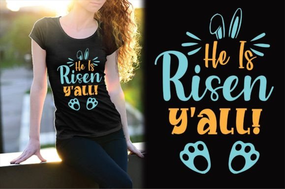He is Risen Y All Svg Design for T-Shirt Designs