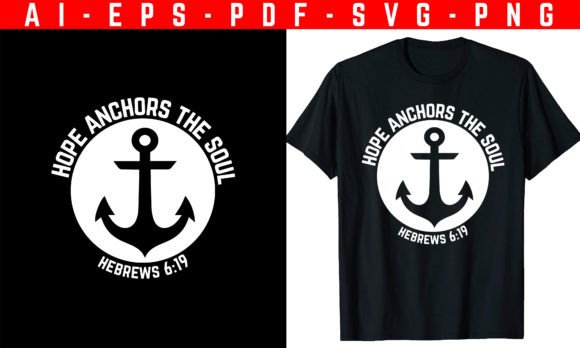 Hope Anchors the Soul T-Shirt Design