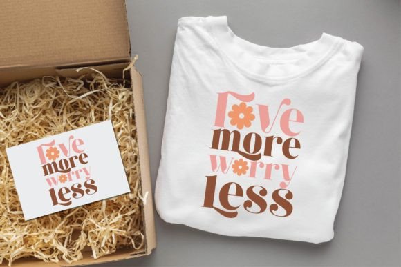 Love More Worry Less Valentine Groovy T-Shirt Designs
