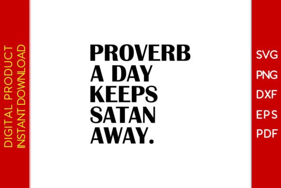 Proverb a Day Keeps Satan Away SVG Shirt T-Shirt Designs